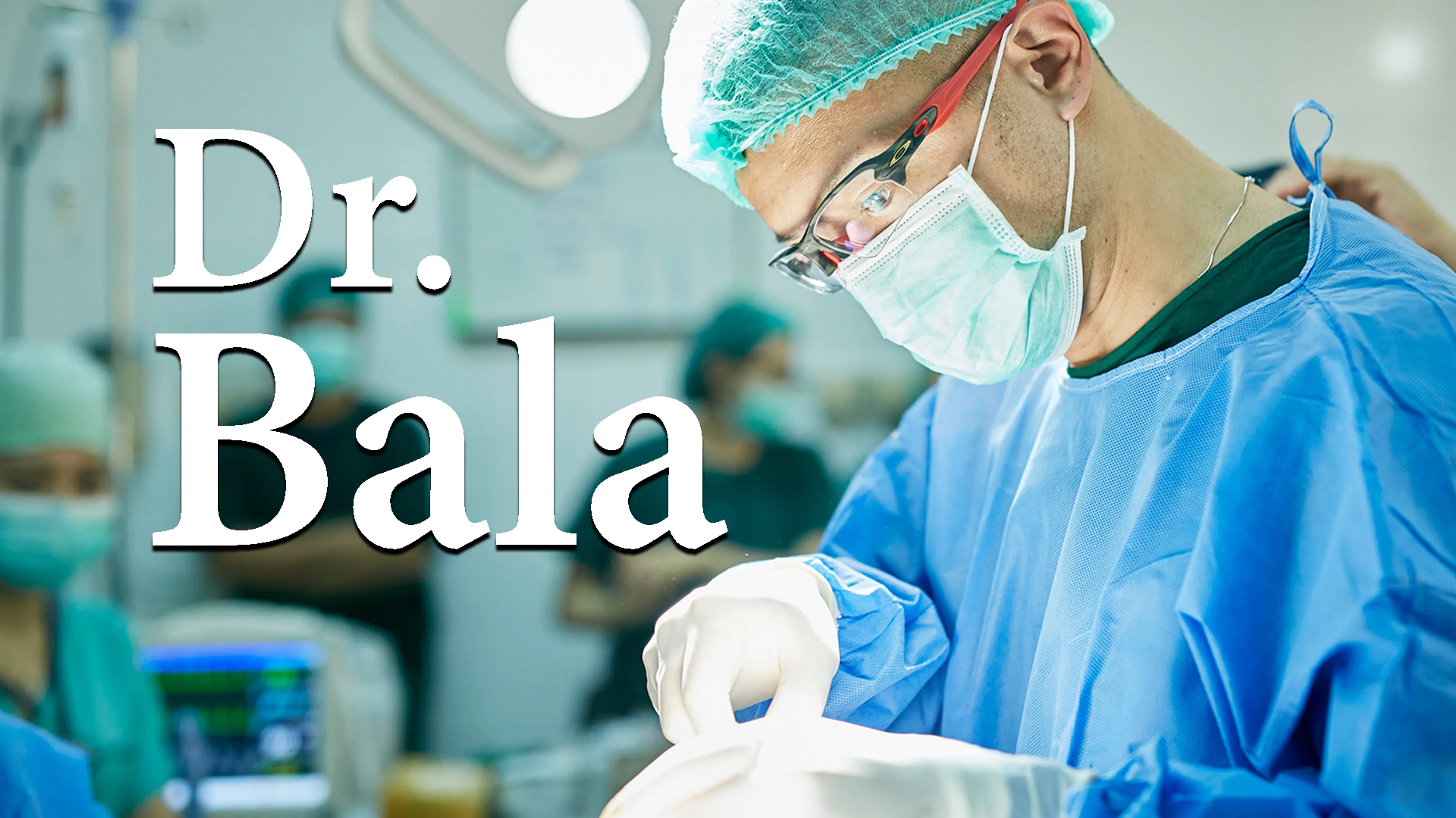 Dr. Bala poster